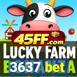 3637 bet
